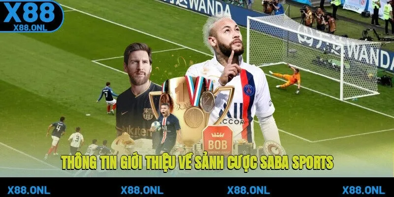 Tổng Quan Về Saba Sports